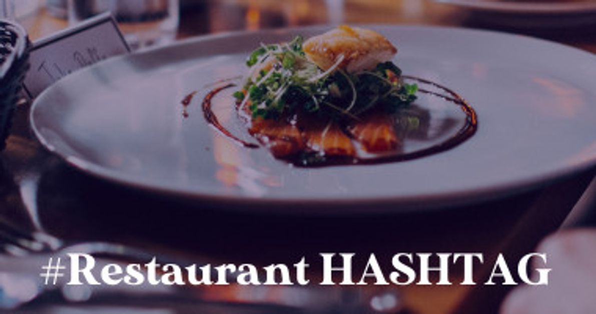 Use Best Hashtags For Your Restaurant